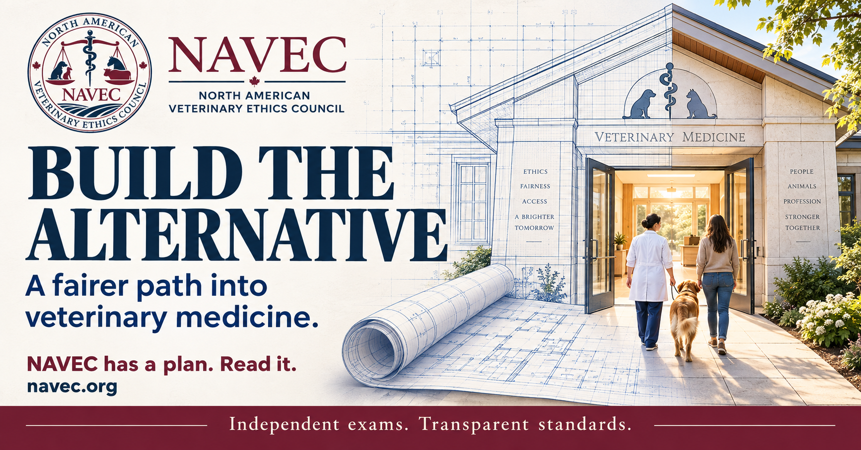 Build the Alternative. A fairer path into veterinary medicine. NAVEC has a plan. Read it. Independent exams. Transparent standards.
