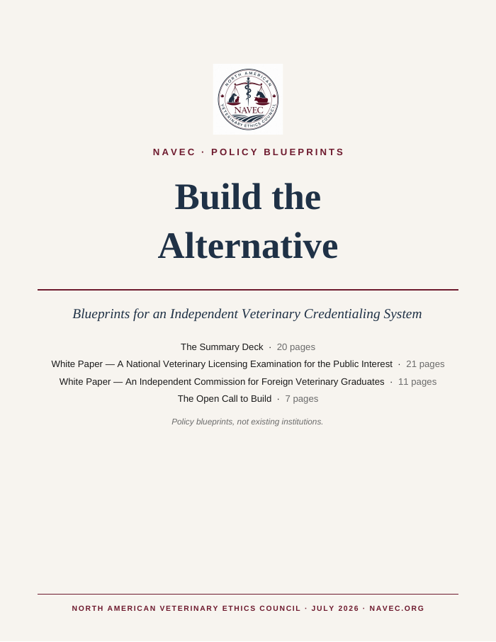 Cover of Build the Alternative — Blueprints for an Independent Veterinary Credentialing System, NAVEC, July 2026