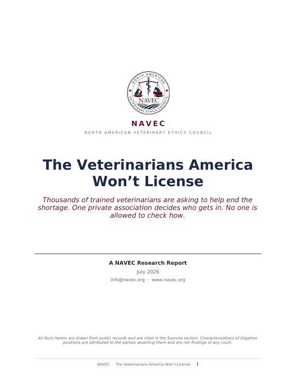 Cover of The Veterinarians America Won&rsquo;t License — NAVEC research report on the ECFVG and the veterinary shortage, July 2026